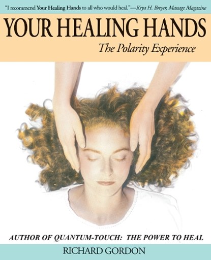 Your Healing Hands, Richard Gordon - Paperback - 9781556435256