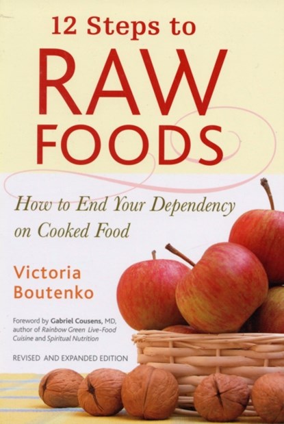 12 Steps to Raw Foods, Victoria Boutenko - Paperback - 9781556436512