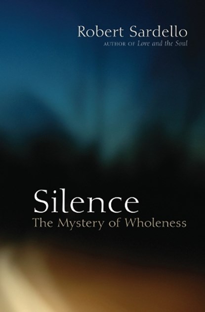 Silence, Robert Sardello - Paperback - 9781556437939