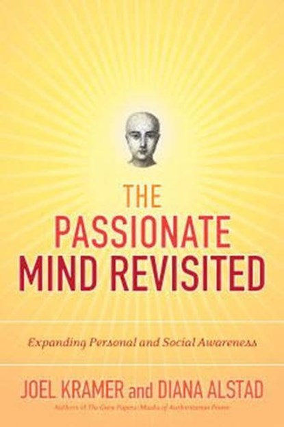 The Passionate Mind Revisited, Joel Kramer ; Diana Alstad - Paperback - 9781556438073