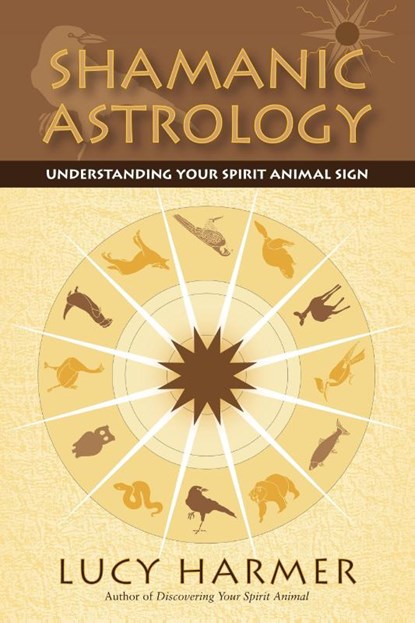 Shamanic Astrology, Lucy Harmer - Paperback - 9781556438264