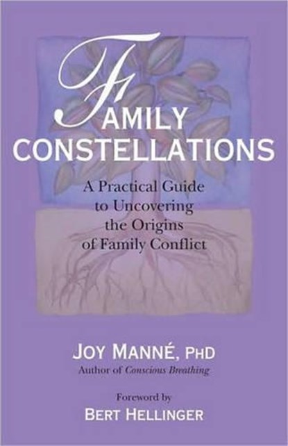 FAMILY CONSTELLATIONS, Joy Manne ; Bert Hellinger - Paperback - 9781556438325