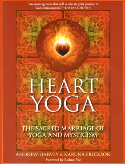 Heart Yoga, Andrew Harvey ; Karuna Erickson - Paperback - 9781556438974