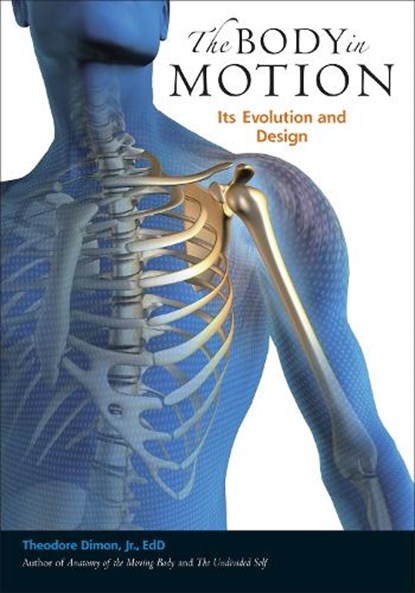 The Body in Motion, Theodore Dimon - Paperback - 9781556439704