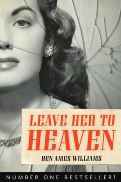 Leave Her to Heaven: Volume 8, Ben Ames Williams - Paperback - 9781556527258