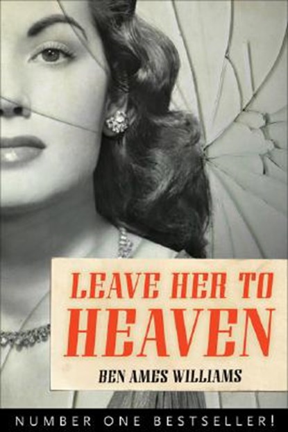 Leave Her to Heaven: Volume 8, Ben Ames Williams - Paperback - 9781556527258
