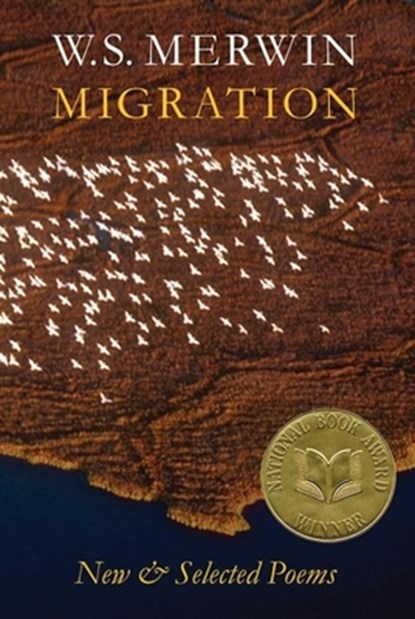 Migration: New & Selected Poems, W. S. Merwin - Paperback - 9781556592614