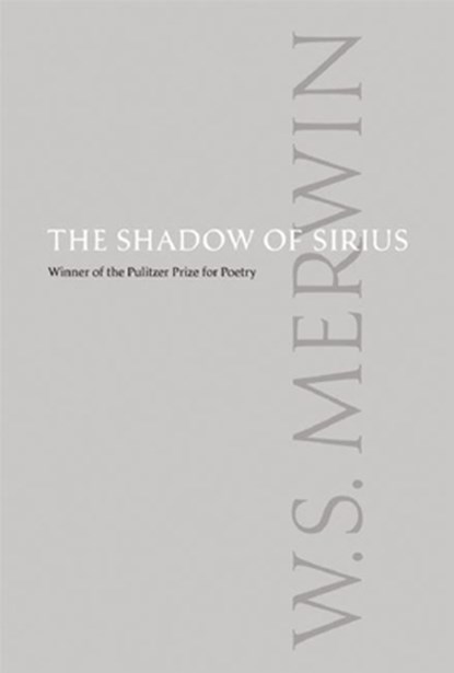 Merwin, W: Shadow of Sirius, W. S. Merwin - Paperback - 9781556593109