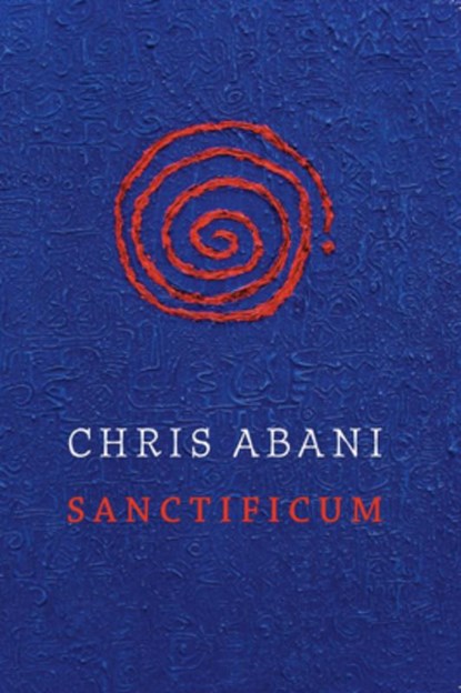 Sanctificum, Chris Abani - Paperback - 9781556593161