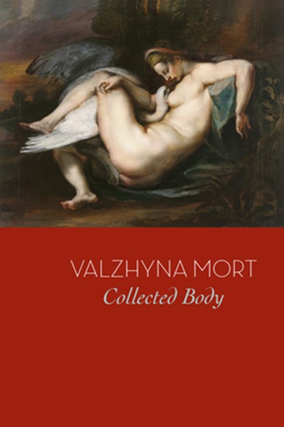 Collected Body, Valzhyna Mort - Paperback - 9781556593727