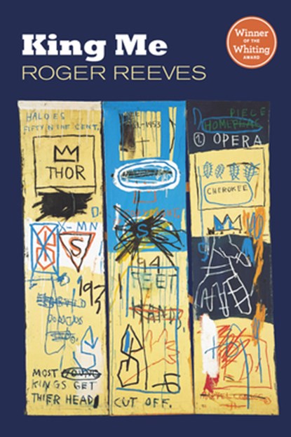 King Me, Roger Reeves - Paperback - 9781556594489