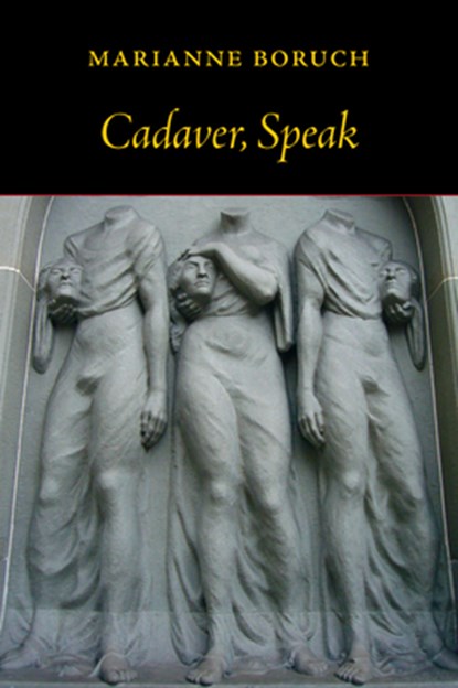 Cadaver, Speak, Marianne Boruch - Paperback - 9781556594656