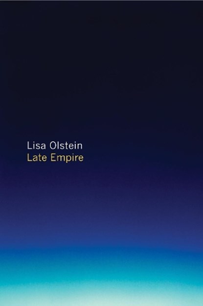 Late Empire, OLSTEIN,  Lisa - Paperback - 9781556595189