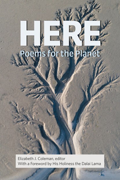 HERE: Poems for the Planet, Elizabeth J. Coleman - Paperback - 9781556595417