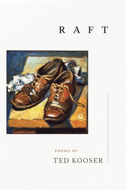 Raft, Ted Kooser - Gebonden - 9781556597015