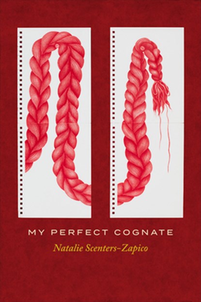 My Perfect Cognate, Natalie Scenters-Zapico - Paperback - 9781556597275