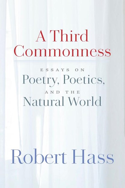 A Third Commonness, Robert Hass - Paperback - 9781556597282