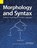 Morphology and Syntax, John Albert Bickford ; J Albert Bickford - Paperback - 9781556710476