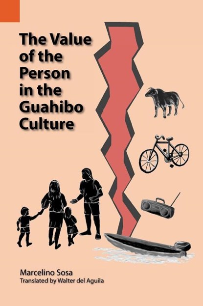 The Value of the Person in the Guahibo Culture, Marcelino Sosa - Paperback - 9781556710858