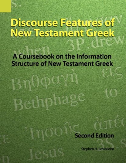 Discourse Features of New Testament Greek, Stephen H Levinsohn - Paperback - 9781556710933