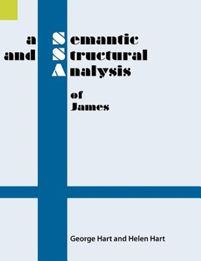 A Semantic and Structural Analysis of James, George Hart ; Helen Hart - Paperback - 9781556711183