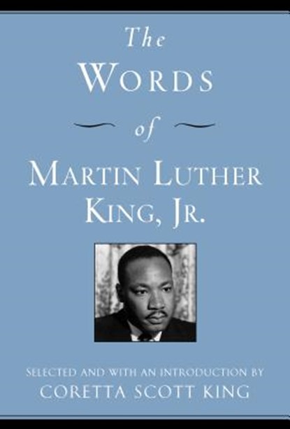 The Words of Martin Luther King, Jr., Martin Luther King - Paperback - 9781557044501