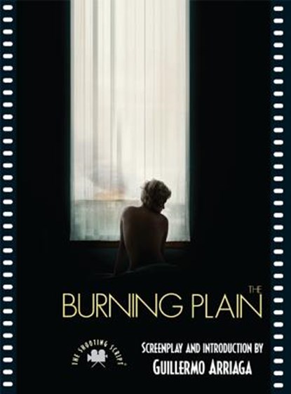 The Burning Plain, ARRIAGA,  Guillermo - Paperback - 9781557048264