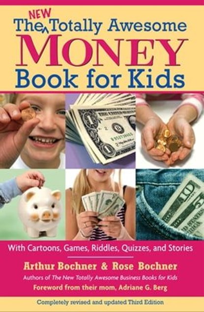 New Totally Awesome Money Book For Kids, Arthur Bochner ; Rose Bochner - Ebook - 9781557048868