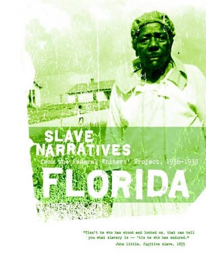 Florida Slave Narratives, Federal Writers Project - Paperback - 9781557090126