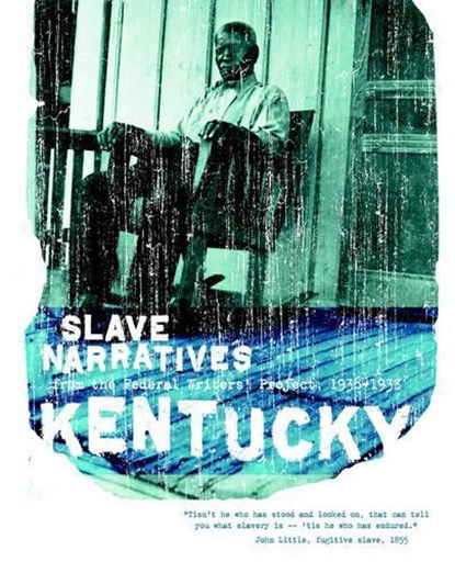 Kentucky Slave Narratives, Federal Writers' Project of the Works Pr - Paperback - 9781557090164