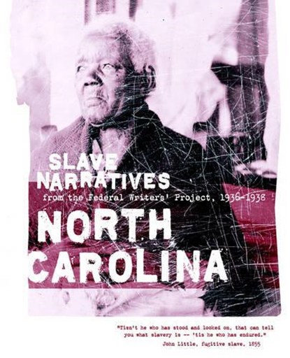 North Carolina Slave Narratives, Federal Writers Project - Paperback - 9781557090201