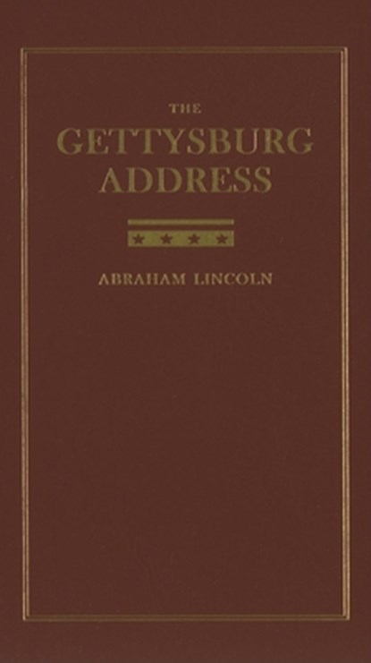 The Gettysburg Address, Abraham Lincoln - Gebonden - 9781557090737