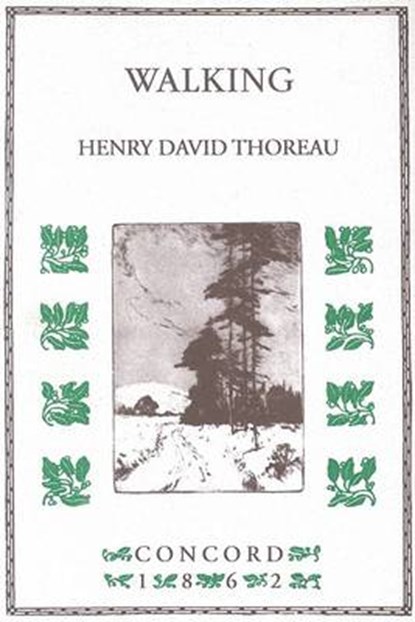 Walking, Henry David Thoreau - Paperback - 9781557091000