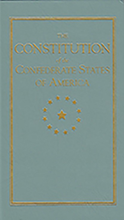 Constitution of the Confederate States, Alexandre Declouet - Gebonden - 9781557091789