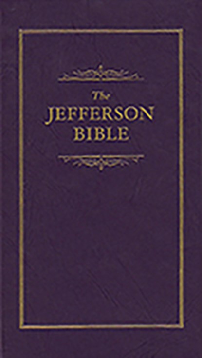 Jefferson Bible, Thomas Jefferson - Gebonden - 9781557091840