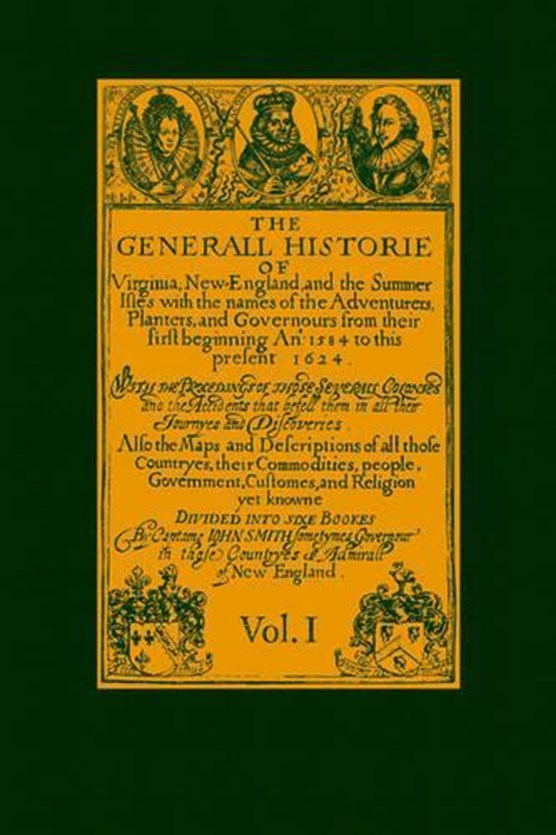 The Generall Historie of Virginia, New England, & The Summer Isles