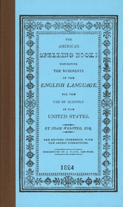 The American Spelling Book, Noah Webster - Gebonden - 9781557094698