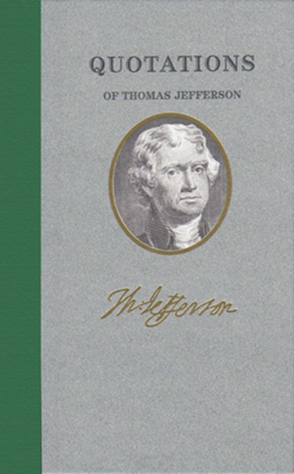 Quotations of Thomas Jefferson, Thomas Jefferson - Gebonden - 9781557099402