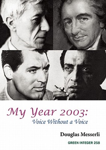 My Year 2003: Voice Without a Voice, Douglas Messerli - Paperback - 9781557134189