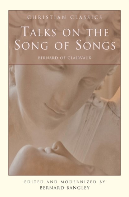 Talks on the Song of Songs, B Bangley - Paperback - 9781557252951