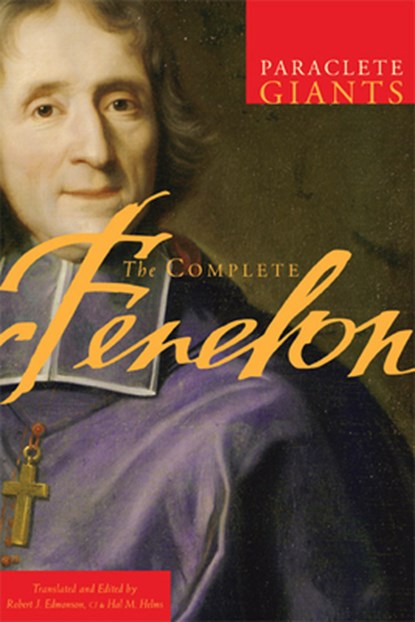 The Complete Fenelon, Francois Fenelon - Paperback - 9781557256072