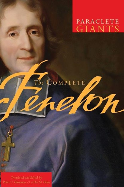 The Complete Fenelon, Francois Fenelon - Paperback - 9781557256072