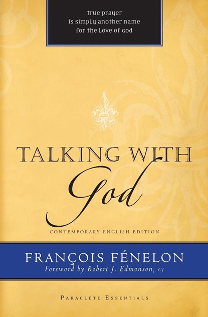 Talking With God, Francois de Salignac de la Mot Fenelon - Paperback - 9781557256454
