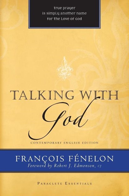 Talking With God, Francois de Salignac de la Mot Fenelon - Paperback - 9781557256454