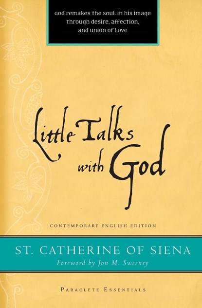 Little Talks with God, Catherine of Siena - Paperback - 9781557257796