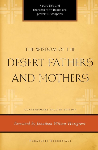 The Wisdom of the Desert Fathers and Mothers, HENRY L.,  Jr. Carrigan - Paperback - 9781557257802