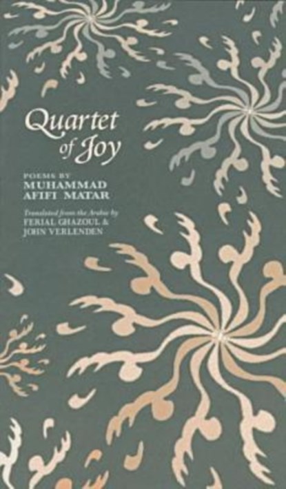 Quartet of Joy, Muohammad Afaifai Maotar ; Ferial Jabouri Ghazoul ; John Verlenden - Paperback - 9781557284884