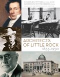 Architects of Little Rock | Witsell, Charles ; Wittenberg, Gordon | 