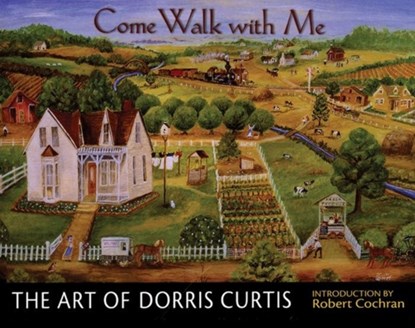 Come Walk With Me, Dorris Curtis - Gebonden - 9781557287649