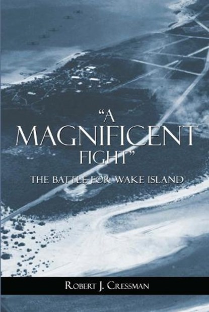 A Magnificent Fight, Robert J. Cressman - Gebonden - 9781557501400